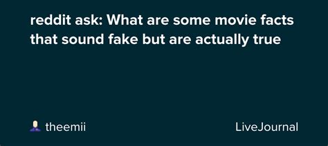 facts that sound fake but are true reddit